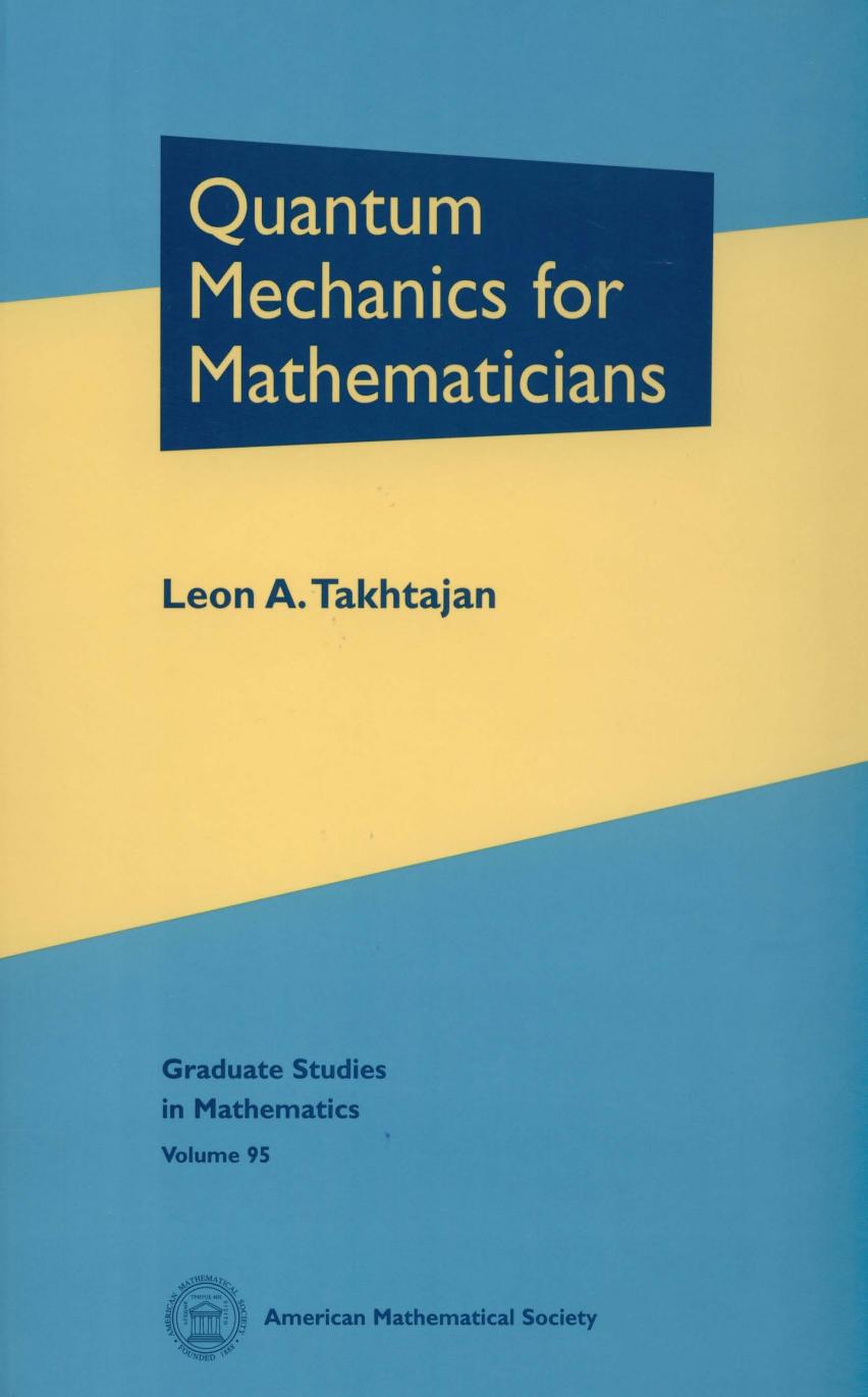 Quantum Mechanics for Mathematicians (Graduate Studies in Mathematics)