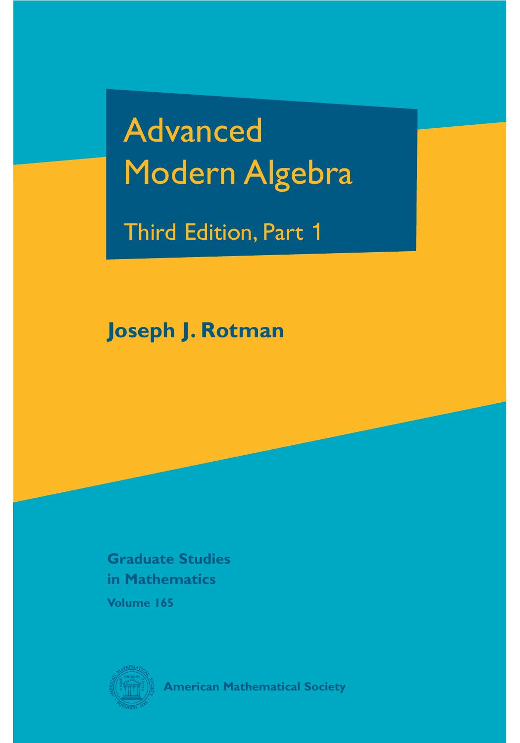 1 gPGqtpiO (Graduate Studies in Mathematics,165)Advanced Modern Algebra Third Edition, Part 1 (Joseph J. Rotman)