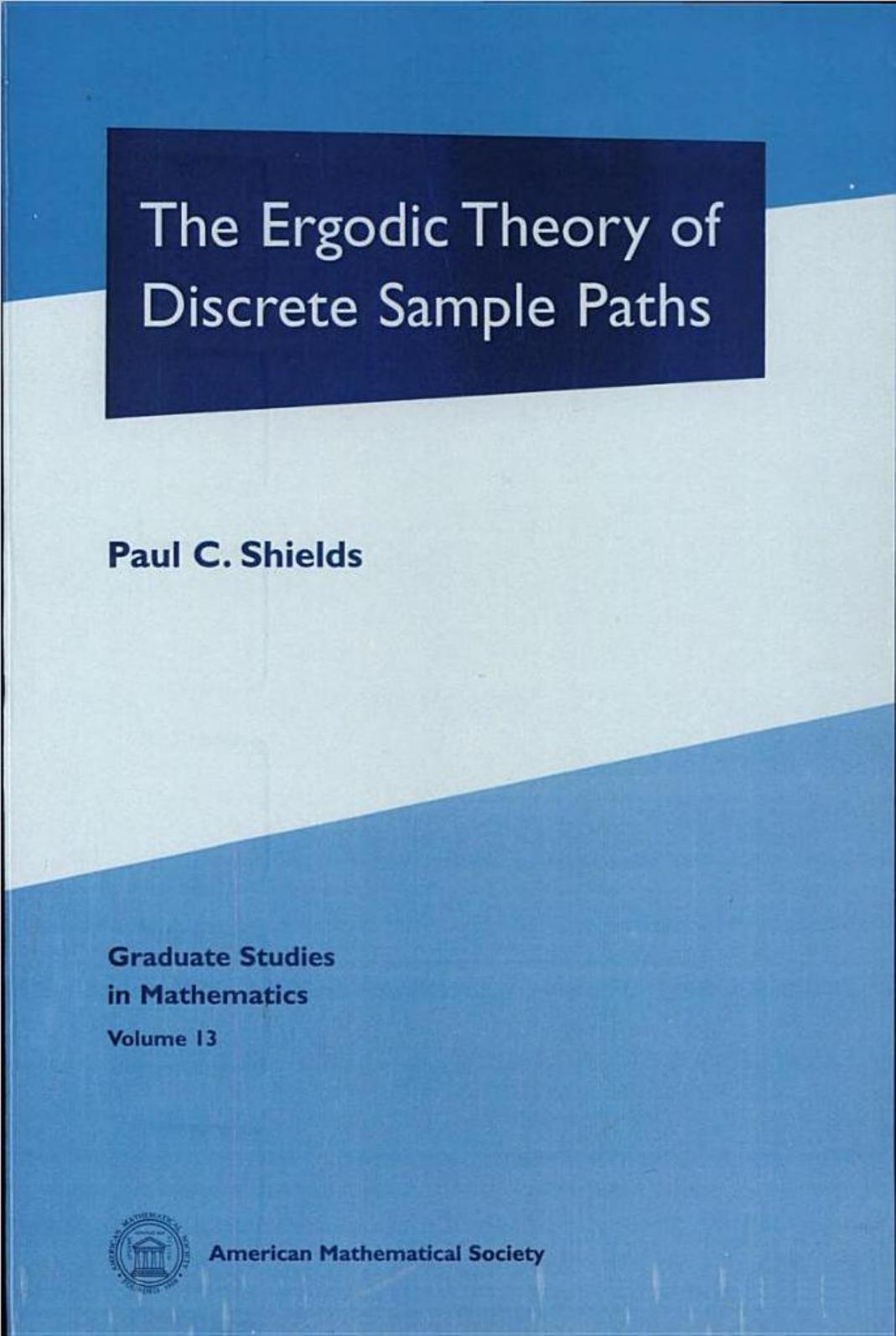 The Ergodic Theory of Discrete Sample Paths (Graduate Studies in Mathematics 13)