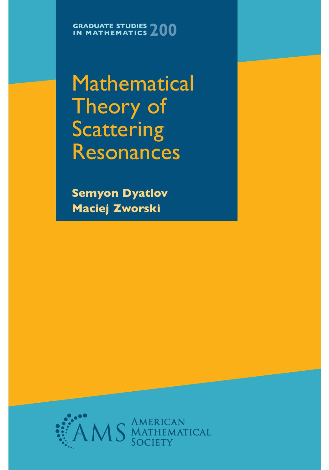 Mathematical theory of scattering resonances