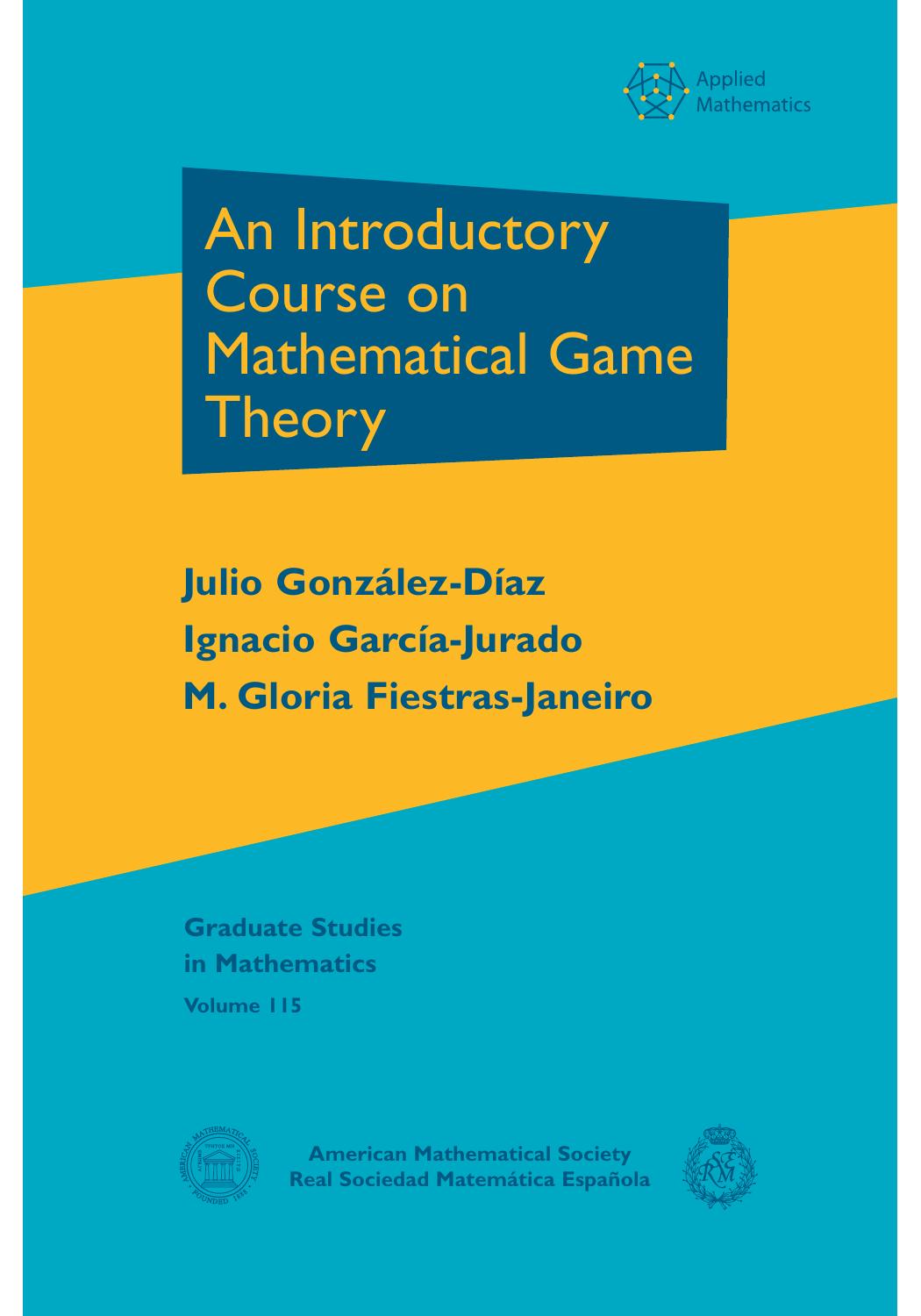 1 YcnjU3WC (Graduate Studies in Mathematics,115) Julio Gonzalez-Diaz, Ignacio Garcia-Jurado, M. Gloria Fiestras-J