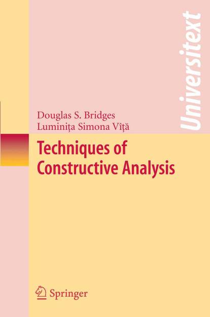 Techniques of Constructive Analysis (Universitext)