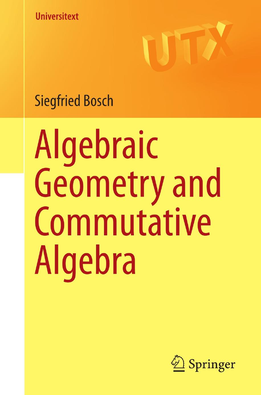 Algebraic Geometry and Commutative Algebra