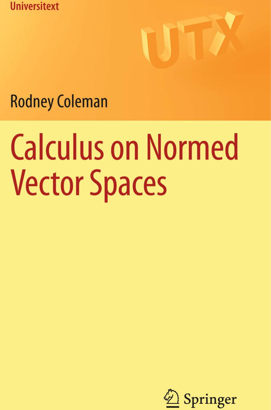 Calculus on Normed Vector Spaces