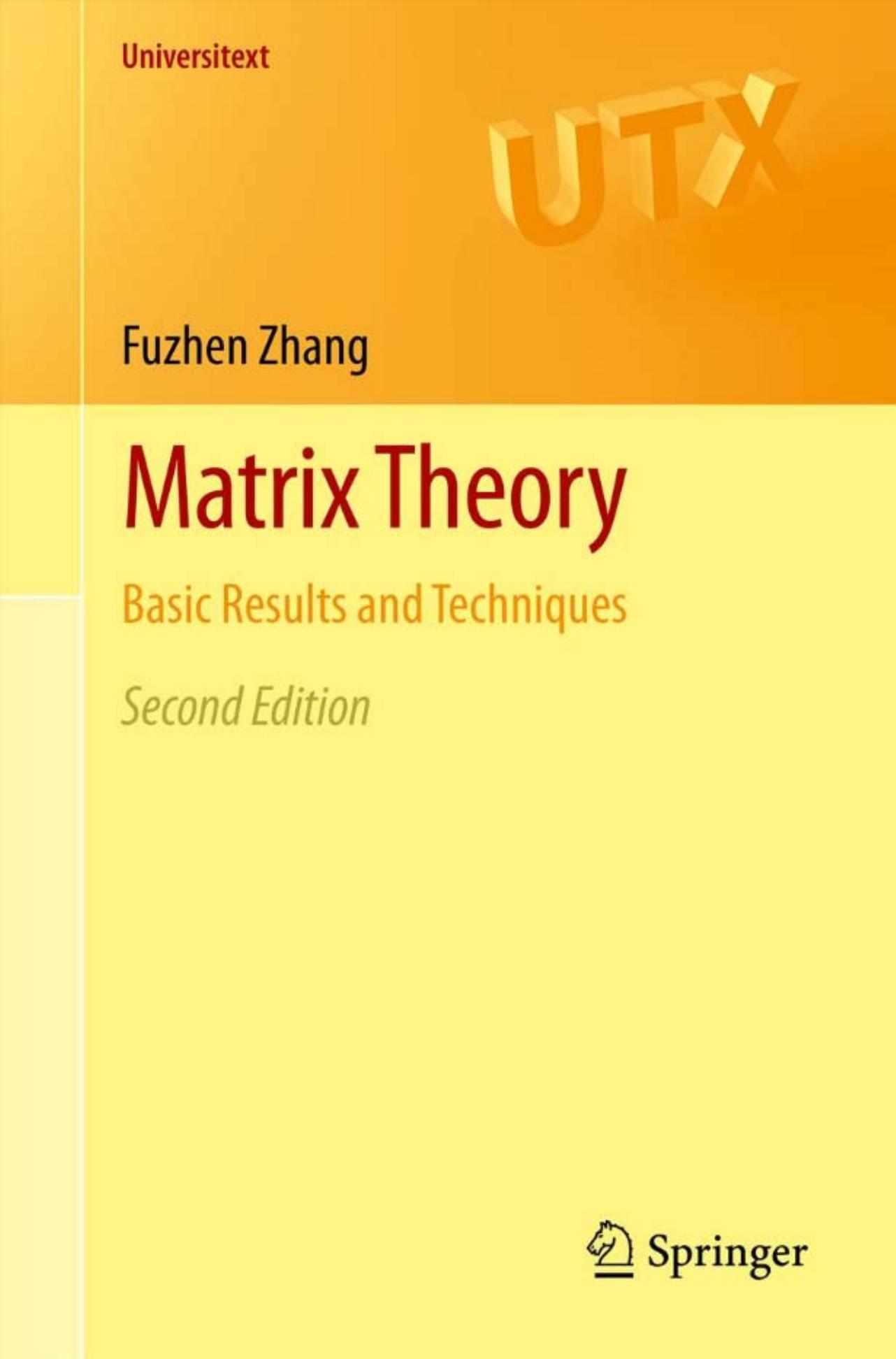 Matrix Theory: Basic Results and Techniques, 2nd Edition (Universitext)