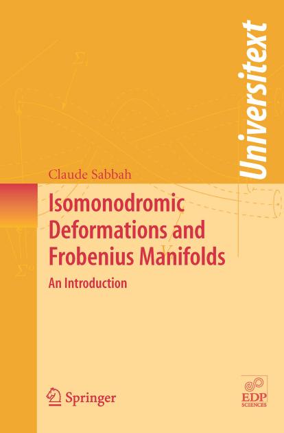 Isomonodromic Deformations and Frobenius Manifolds: An Introduction (Universitext)