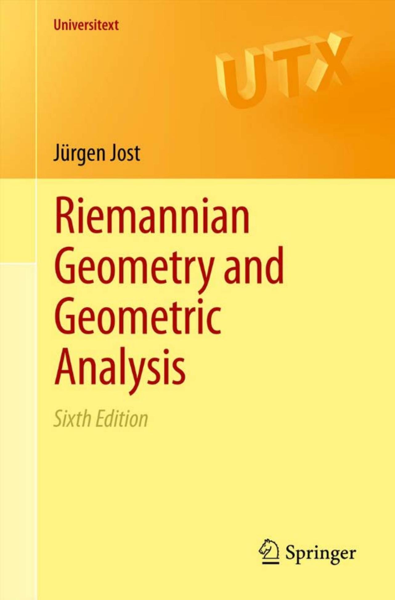 Riemannian Geometry and Geometric Analysis (Universitext)