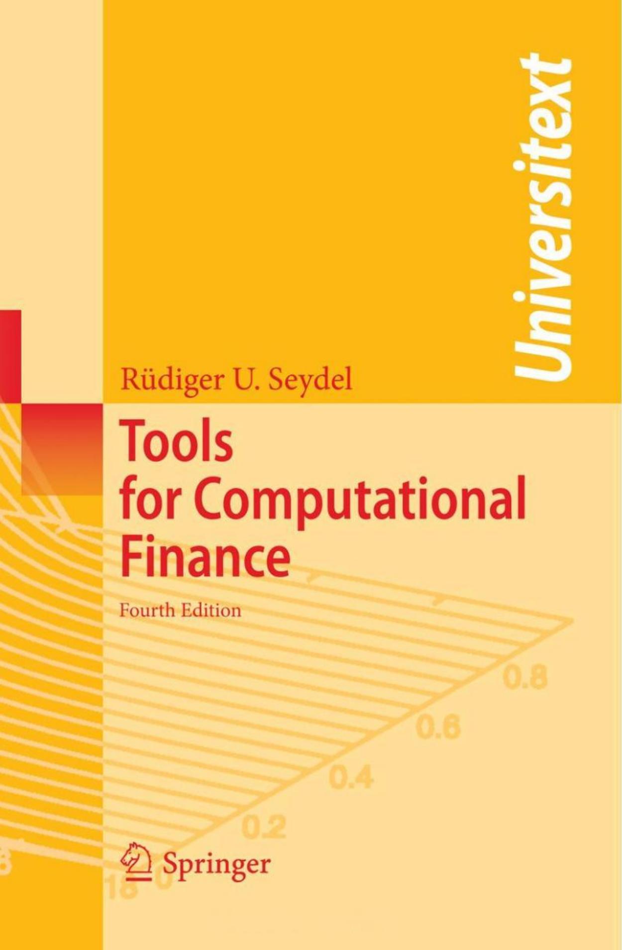 Tools for Computational Finance, 4th ed.