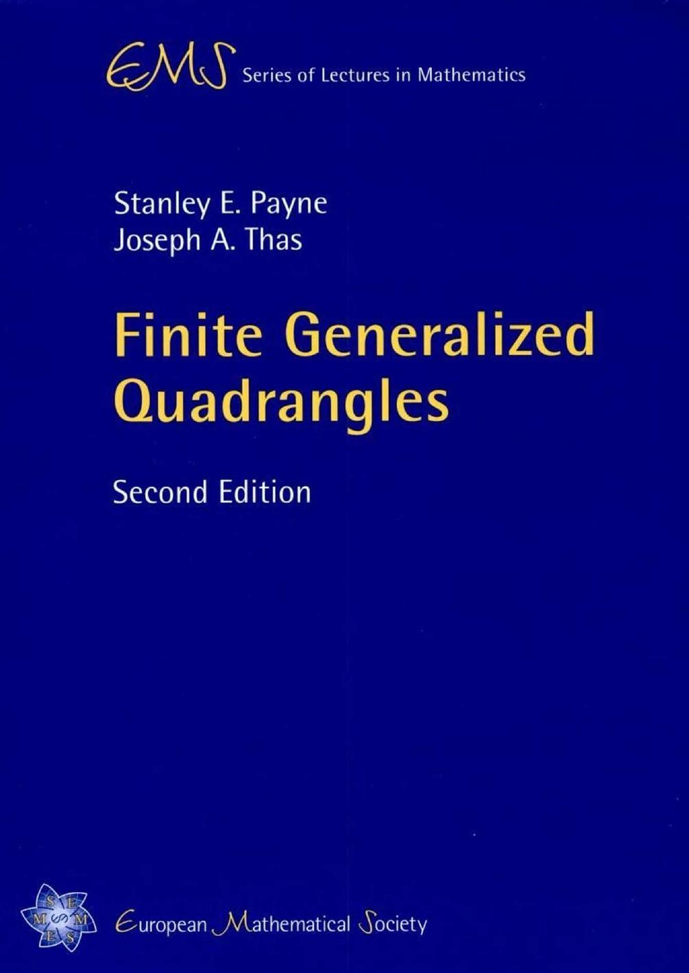 Finite Generalized Quadrangles (Ems Series of Lectures in Mathematics)