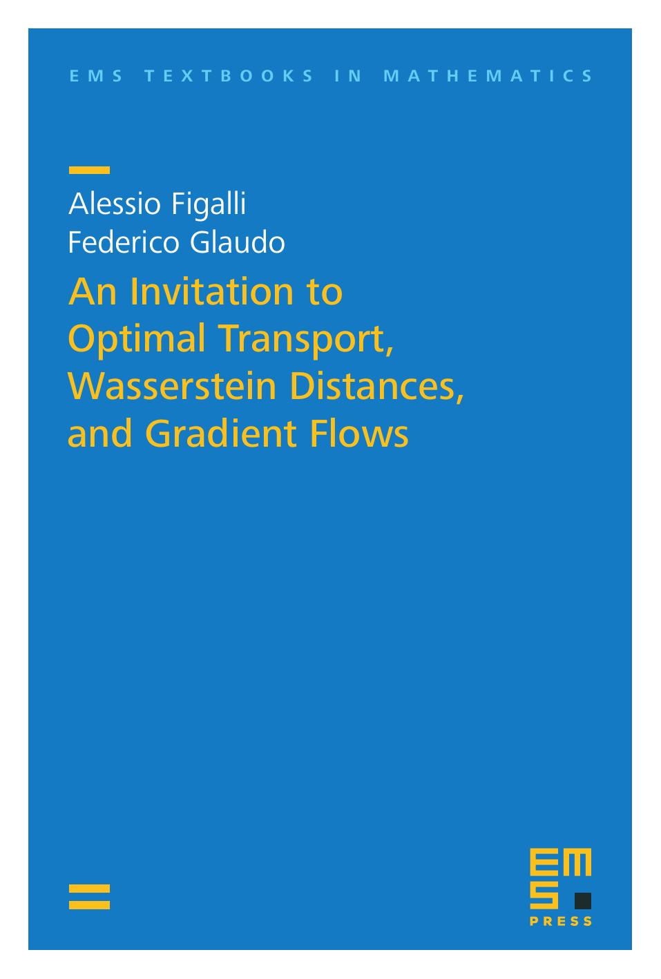 An Invitation to Optimal Transport, Wasserstein Distances, and Gradient Flows