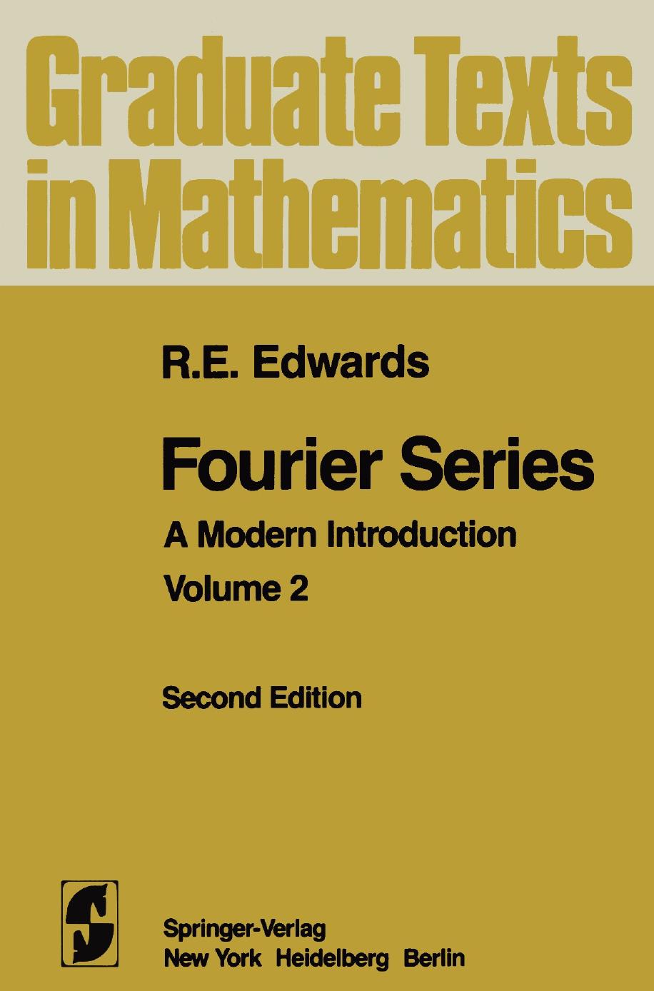 1 bZOlTWQl GTM 085 - ISBN978-1-4613-8156-3 - R. E. Edwards - Fourier Series