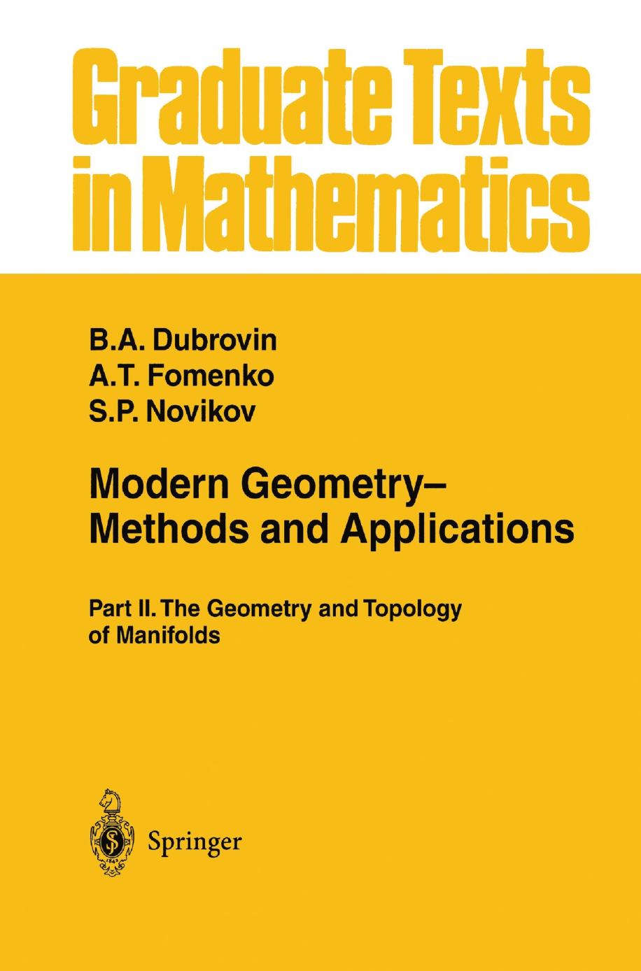 1 DpJfeURz GTM 104 - ISBN978-1-4612-1100-6 - B. A. Dubrovin, S. P. Novikov, A. T. Fomenko - Modern Geometry — Methods and Applications