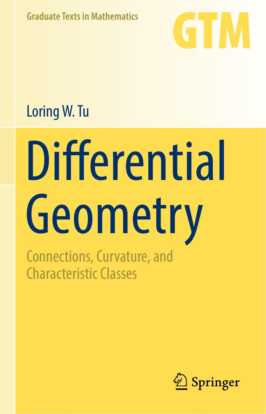 1 FTAF2Mys GTM 275 - ISBN978-3-319-55084-8 - Loring W. Tu - Differential Geometry