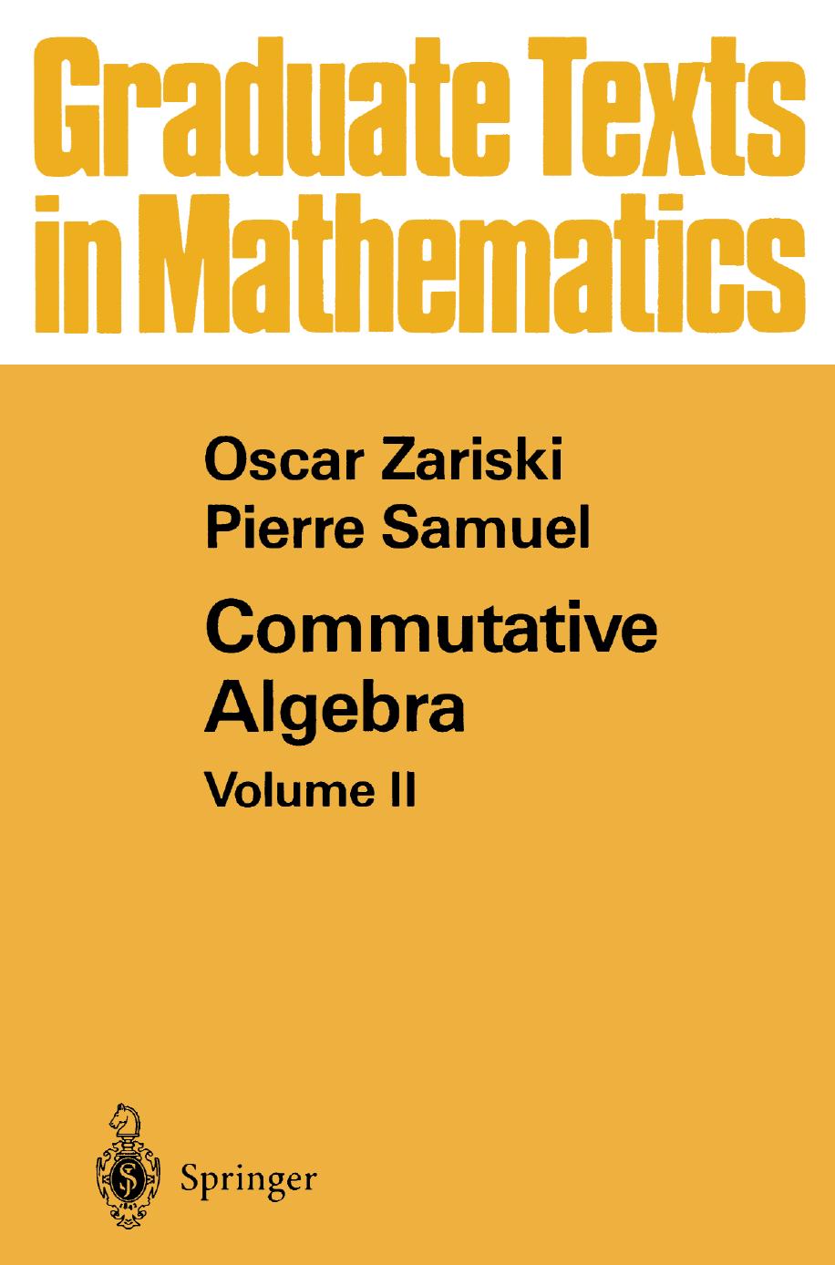 1 H17mkYzV GTM 029 - ISBN978-3-662-29244-0 - Oscar Zariski, Pierre Samuel - Commutative Algebra