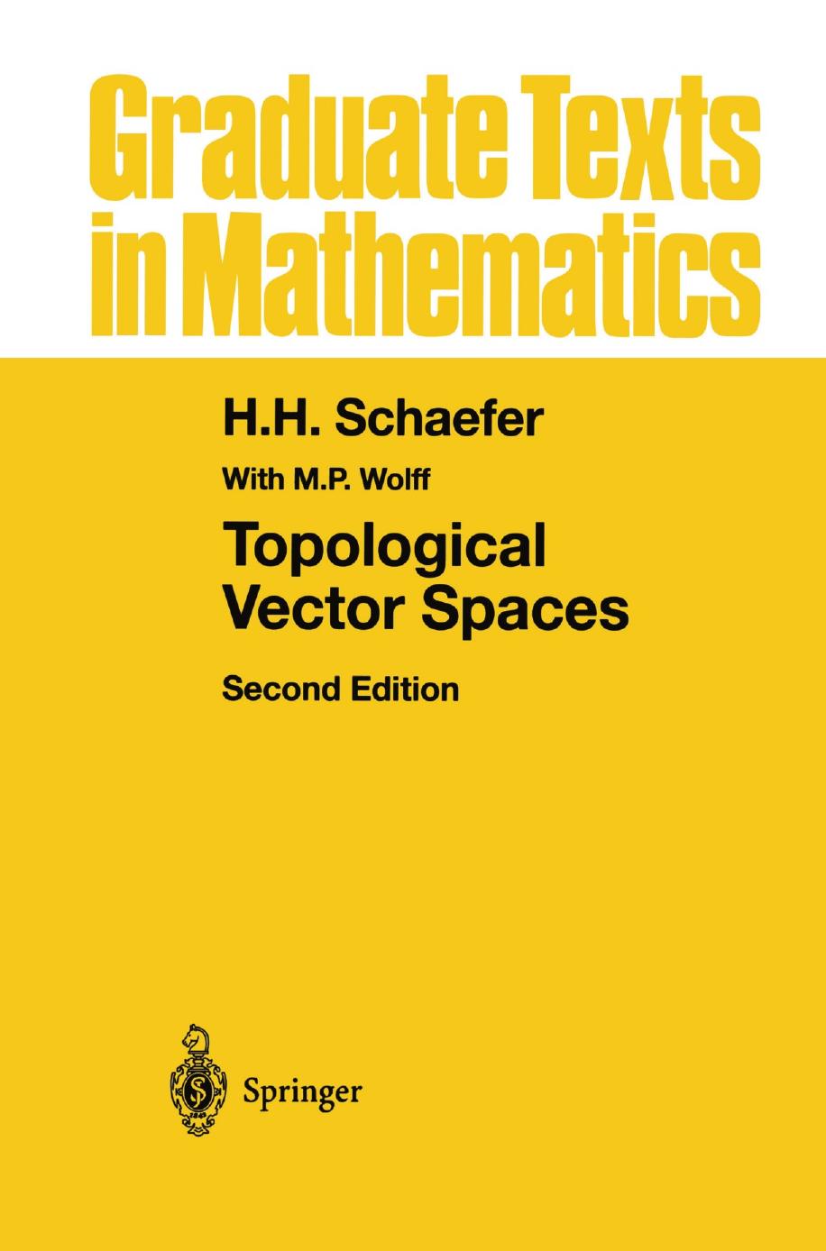 1 hpsZ1vD6 GTM 003 - ISBN978-1-4612-1468-7 - H. H. Schaefer, M. P. Wolff