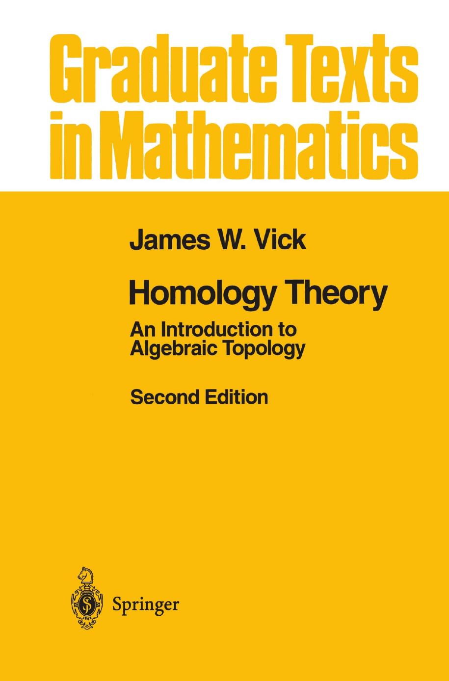 1 iG7YApA4 GTM 145 - ISBN978-1-4612-0881-5 - James W. Vick - Homology Theory