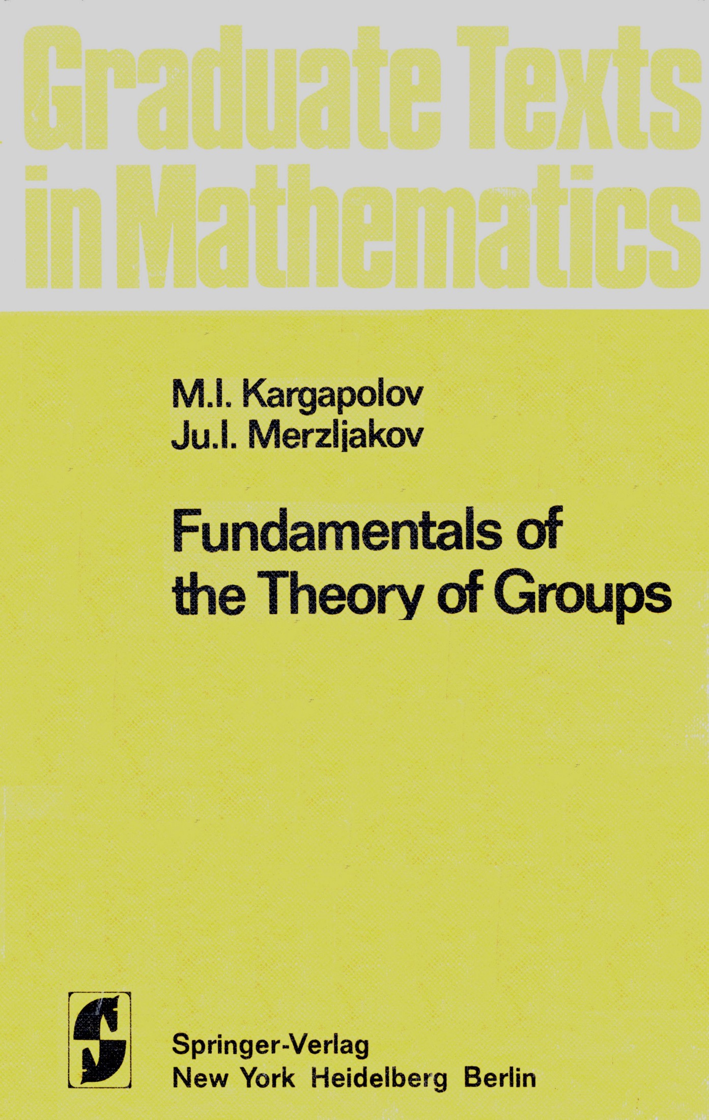 1 LrfFqWys GTM 062 - ISBN978-0-387-90396-5 - M. I. Kargapolov, Ju. I. Merzljakov