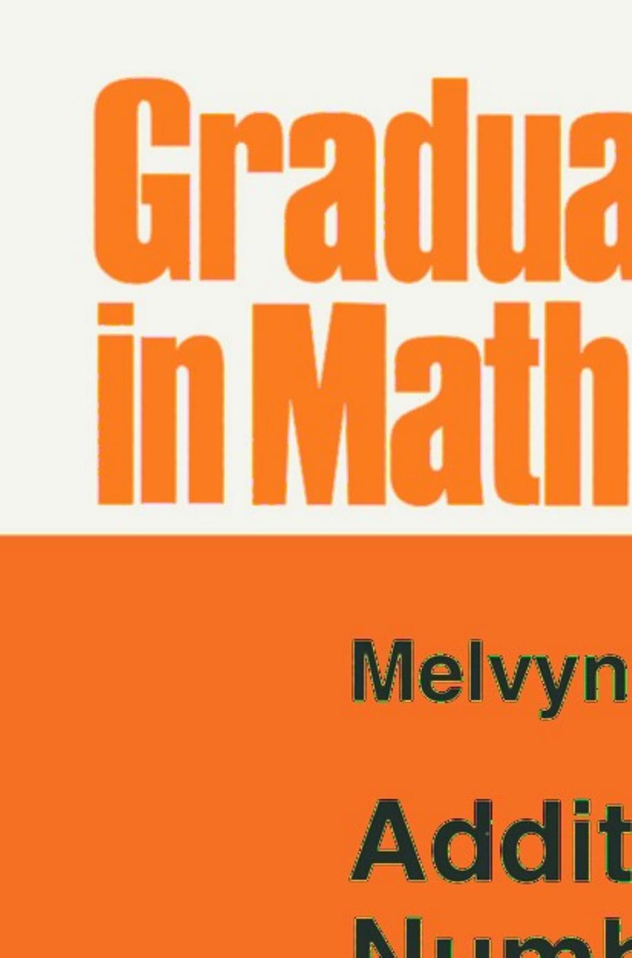 1 Ptqasb86 GTM 164 - ISBN978-1-4757-3845-2 - Melvyn B. Nathanson - Additive Number Theory