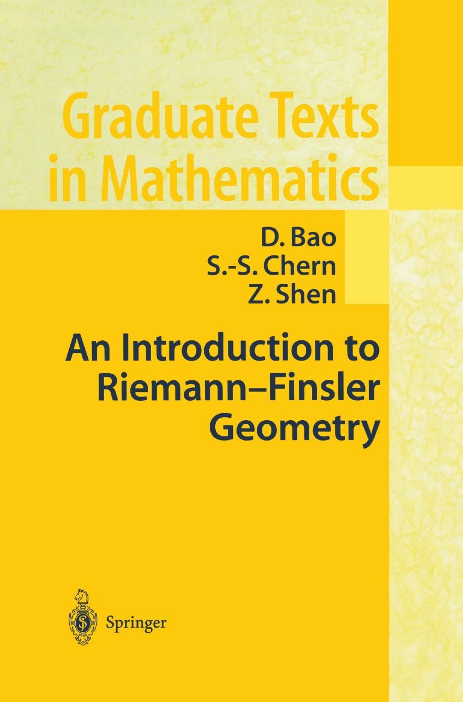 1 RPbV6MUc GTM 200 - ISBN978-1-4612-1268-3 - D. Bao, S.-S. Chern, Z. Shen