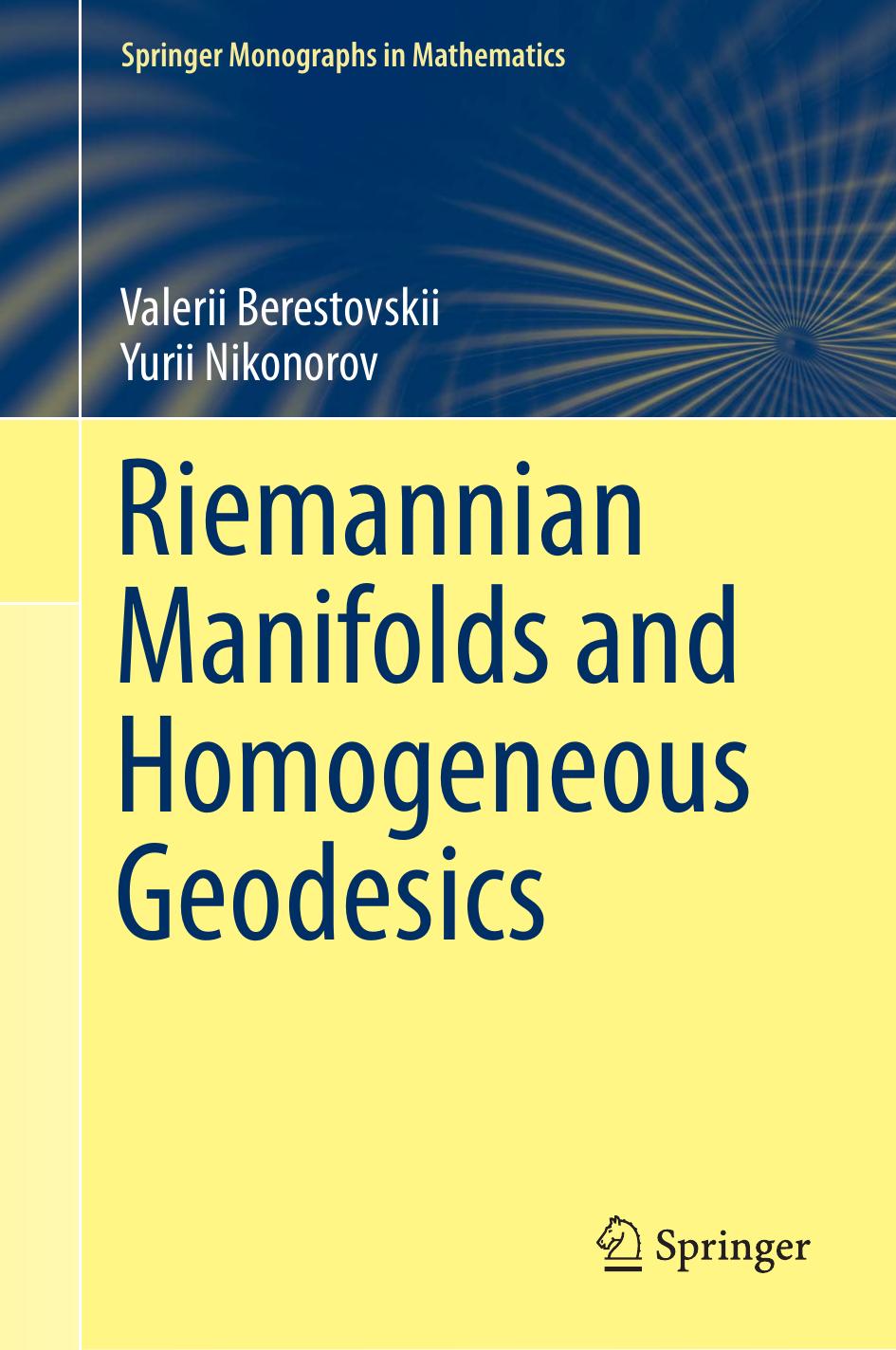 1 3doDEfLk Riemannian Manifolds and Homogeneous Geodesics (Valerii Berestovskii, Yurii Nikonorov) (Z-Library)