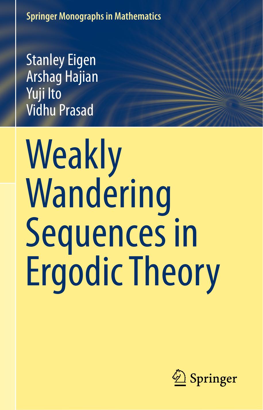 1 A8tMUS64 (Springer Monographs in Mathematics) Stanley Eigen, Arshag Hajian, Yuji Ito, Vidhu Prasad (auth.)