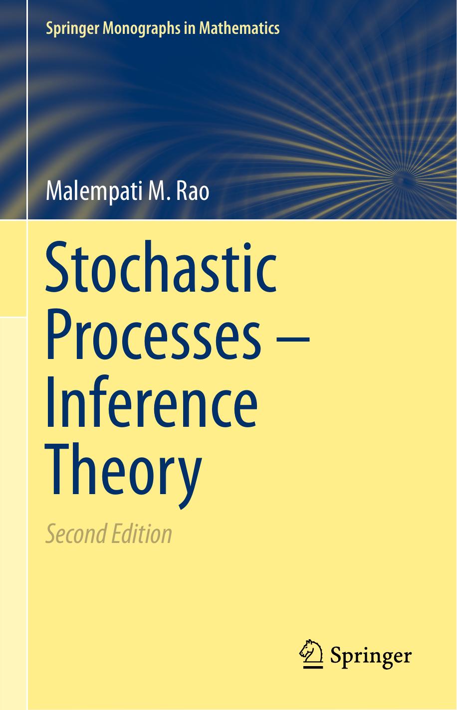 1 faqcAI2H (Springer Monographs in Mathematics) Malempati M. Rao (auth.) - Stochastic Processes