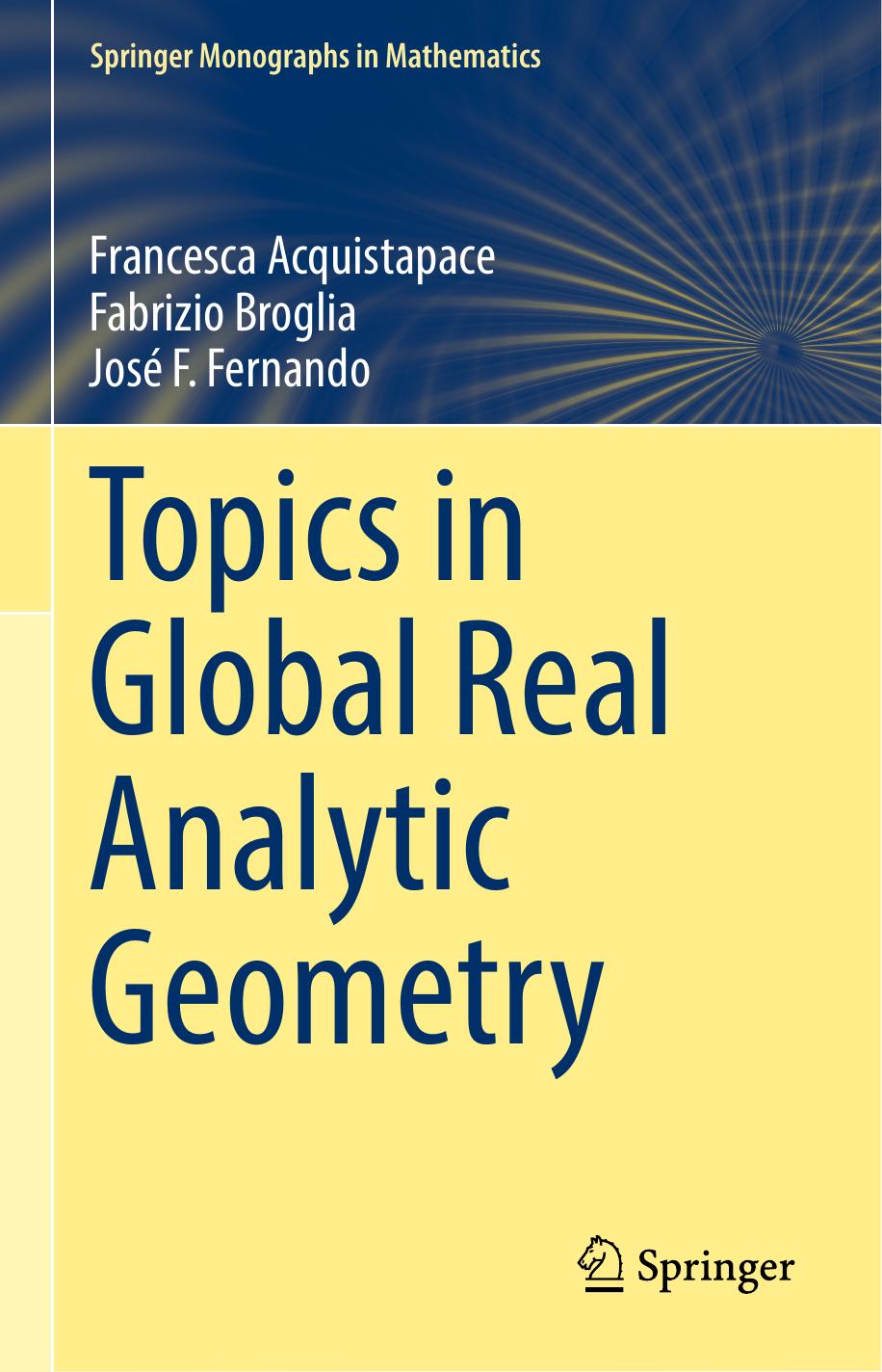 1 HXUemuP7 Topics in Global Real Analytic Geometry (Francesca Acquistapace, Fabrizio Broglia etc.) (Z-Library)