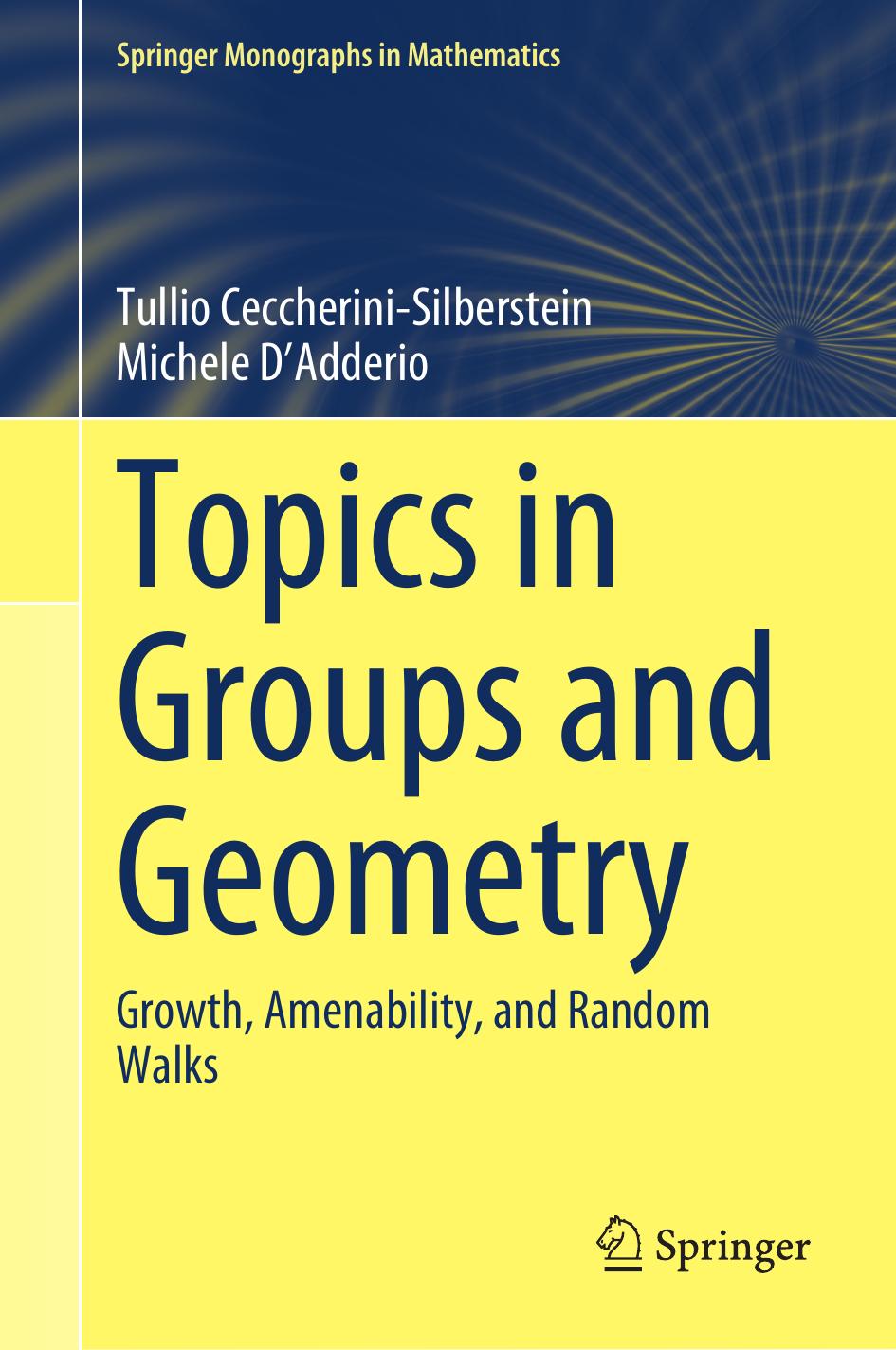 1 iPrpSsv4 Topics in Groups and Geometry Growth, Amenability, and Random Walks (Tullio Ceccherini-Silberstein etc.) (Z-Library)