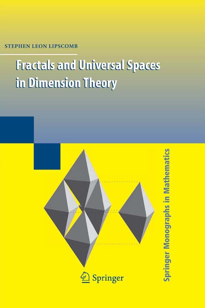 Fractals and Universal Spaces in Dimension Theory (Springer Monographs in Mathematics)