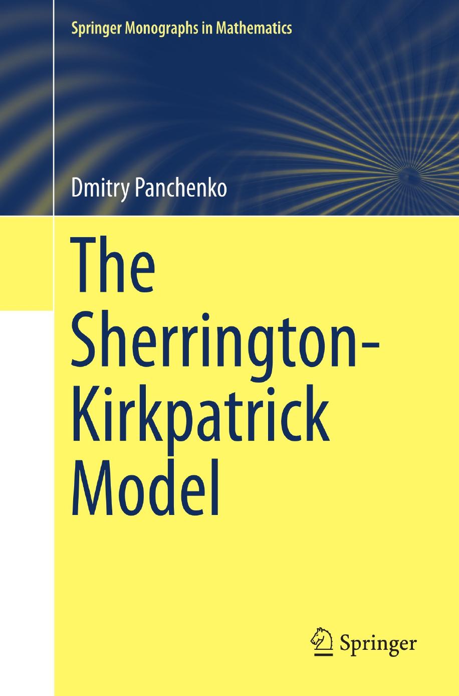 1 wIzkyliq [Springer Monographs in Mathematics ] Dmitry Panchenko (auth.) - The Sherrington-Kirkpatrick Model (2013, Springer) [10.1007 978-1-4614-6289-7]