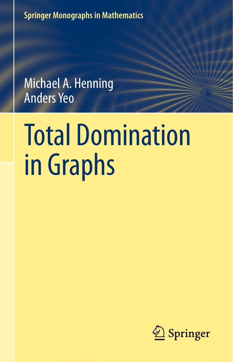 1 X4TA8PBx (Springer Monographs in Mathematics) Michael A. Henning, Anders Yeo (auth.)