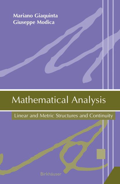 1_DawIp4yy_Mathematical Analysis_ Linear and Metric Structures and Continuity_ Giaquinta, Modica_Giaquinta, Mariano;Modica, Giuseppe