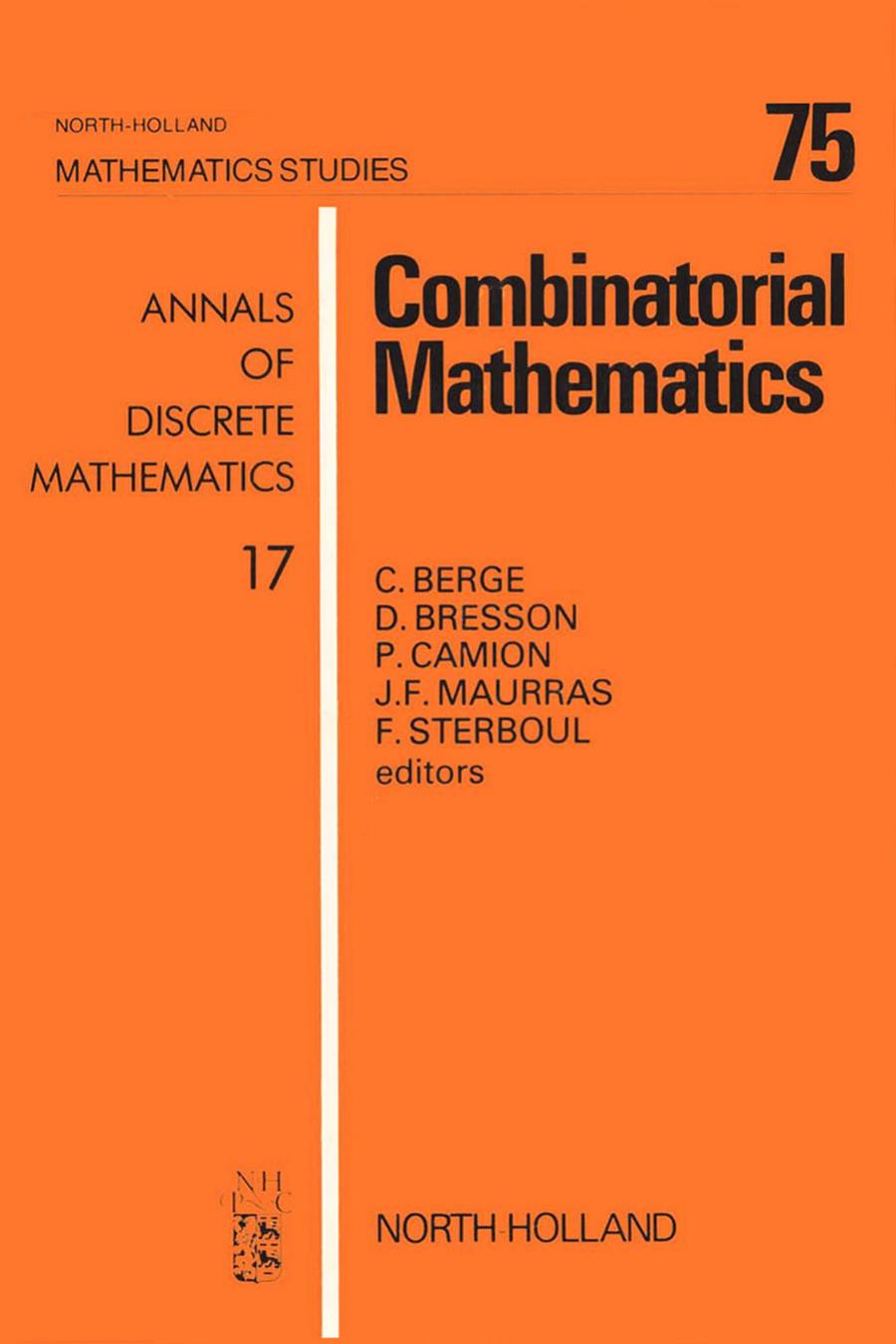 1_uXLMj9cY_[ADM 017] Combinatorial Mathematics - C.Berge et al [Annals of Discrete Mathematics] [NHMS 075] (NH 1983)(T)