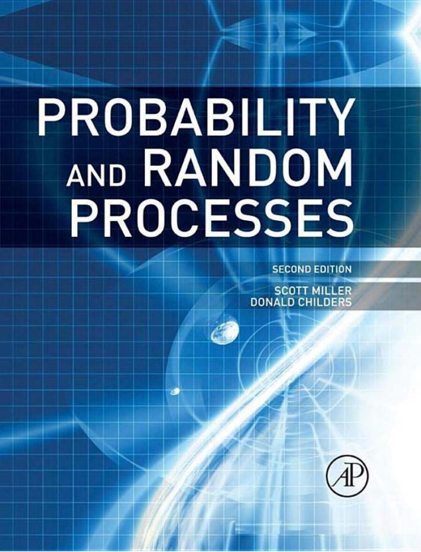 1_H4VO5Tim_Probability and Random Processes, Second Edition With Applications to Signal Processing and Communications (Scott Miller, Donald Childers) (Z-Library)