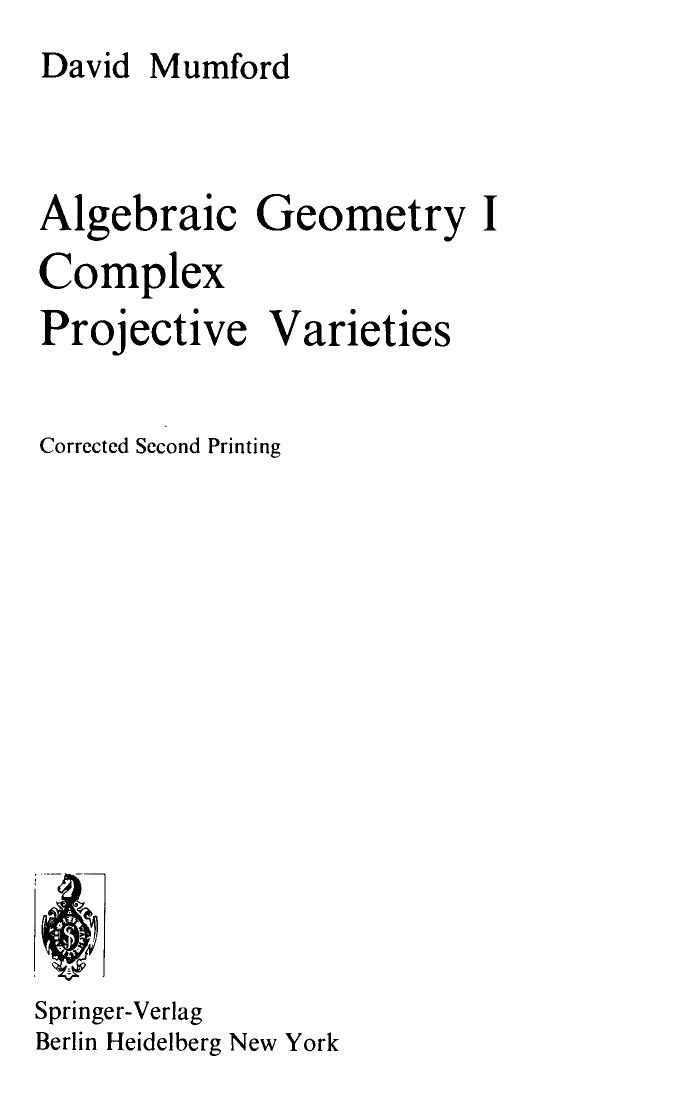 1_LQkjv2aV_[David_Mumford]_Algebraic_Geometry_I_Complex_Proj(BookFi.org)