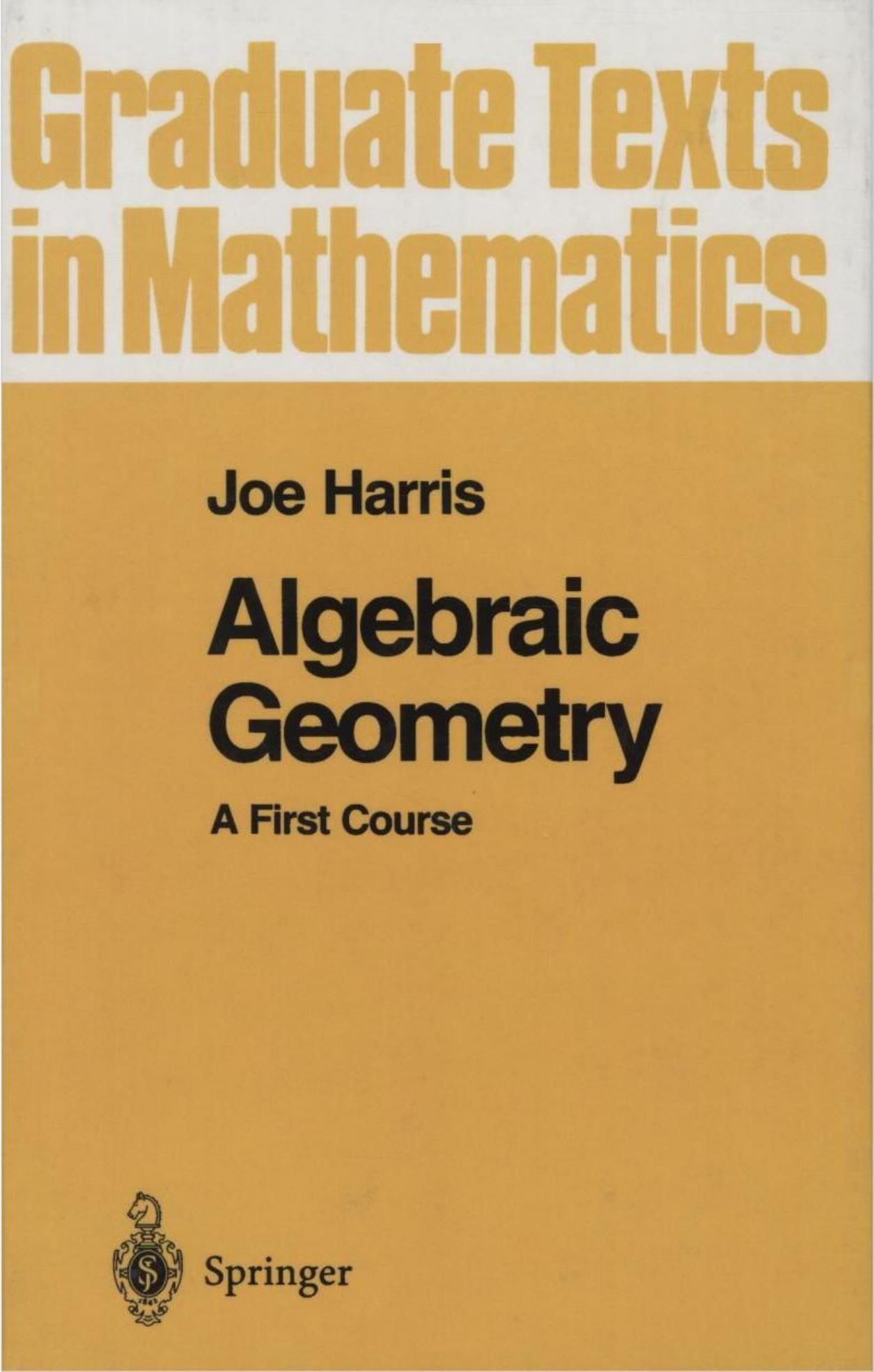 1_5QHQBrd7_[Joe_Harris]_Algebraic_Geometry_A_First_Course_(G(BookFi.org)