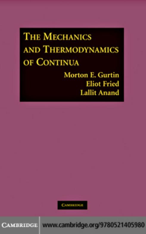 1_3kZVxpLu_M.E. Gurtin, E. Fried, L. Anand-The Mechanics and Thermodynamics of Continua