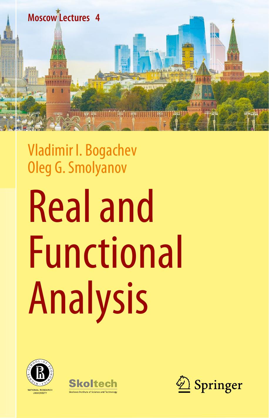 1_rqptpRsx_Real and Functional Analysis (Moscow Lectures (4), Band 4)_Vladimir I. Bogachev, Oleg G. Smolyanov