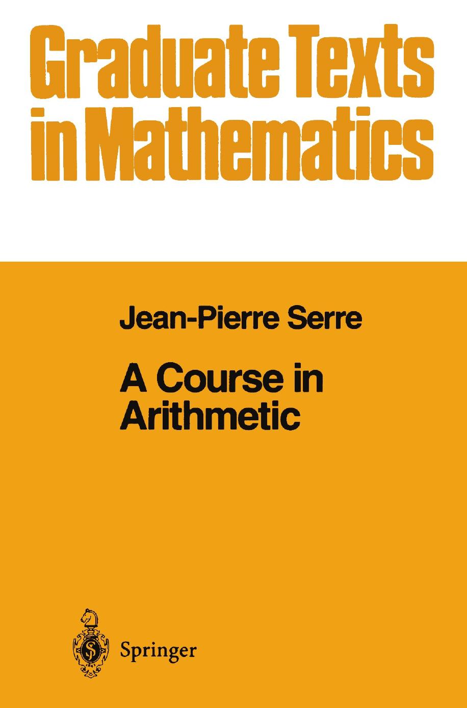 1_nrxL2gYh_GTM 007 - ISBN978-1-4684-9884-4 - Jean-Pierre Serre - A Course in Arithmetic.