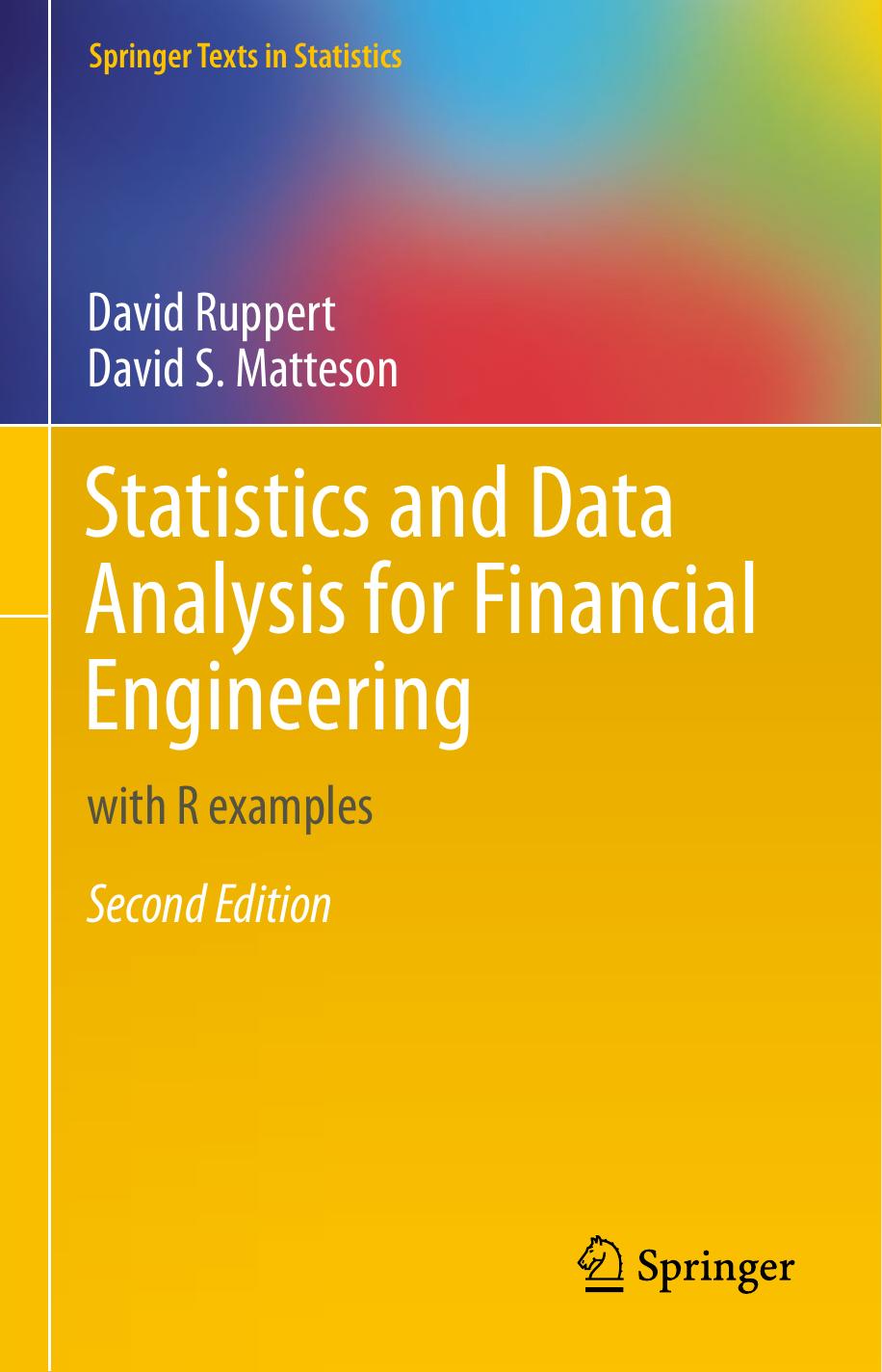 1_MNaBl3iq_Statistics and Data Analysis for Financial Engineering with R examples (Springer Texts in Statistics)