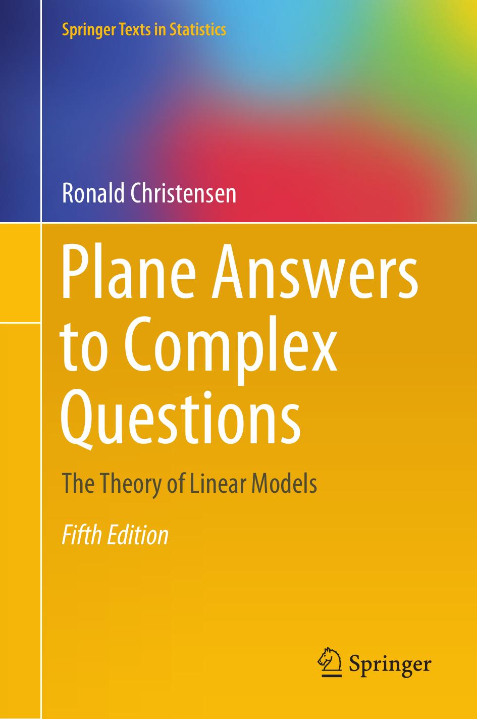 1_yMSkb7Nh_Plane Answers to Complex Questions The Theory of Linear Models