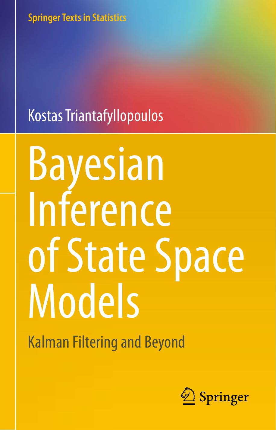 1_XSvmg9cQ_Bayesian Inference of State Space Models Kalman Filtering and Beyond