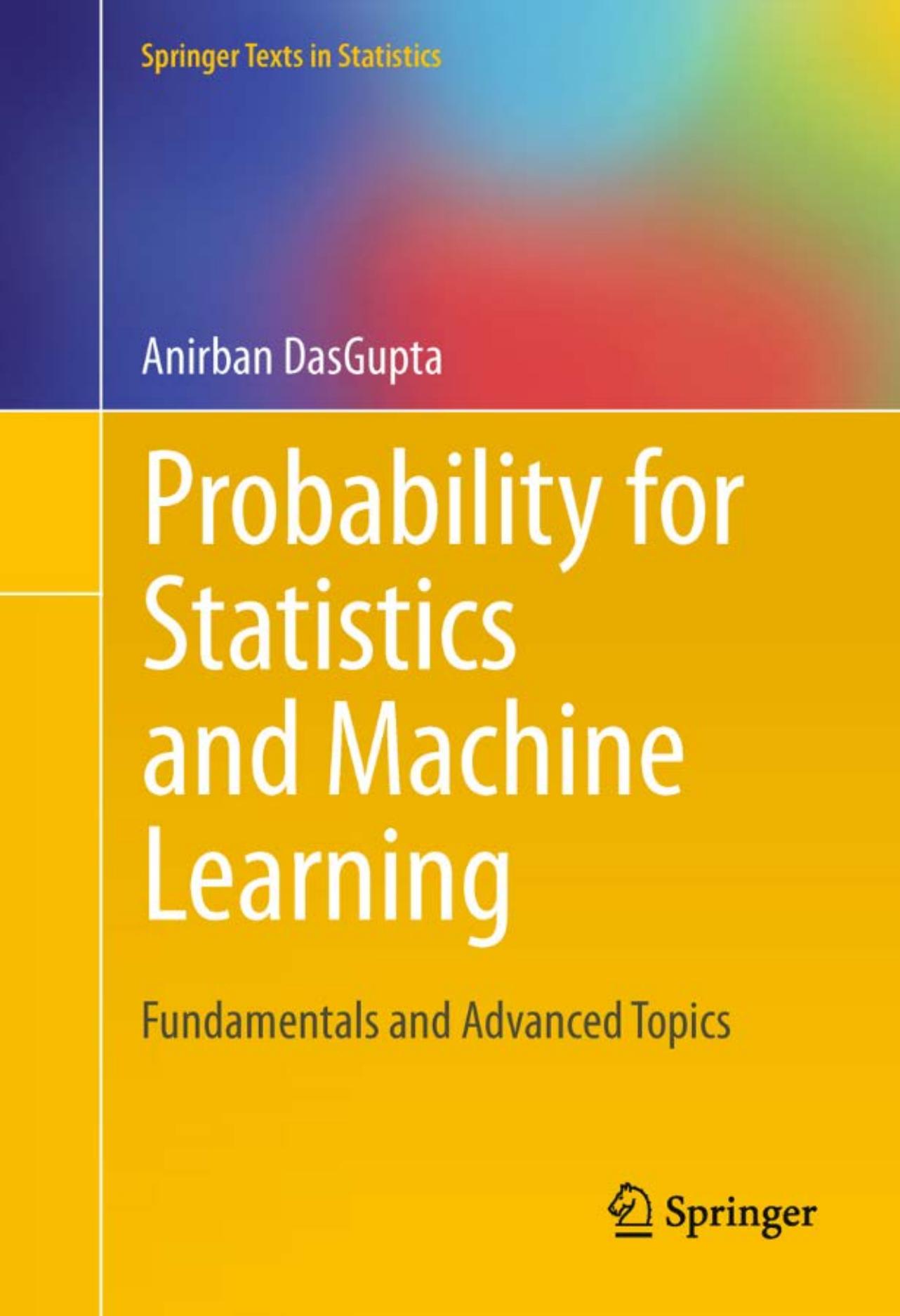 1_RKovs7tb_Probability for Statistics and Machine Learning Fundamentals and Advanced Topics