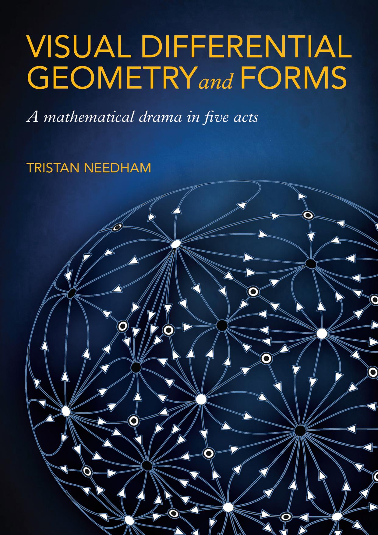 1_FgC92mid_[2]Visual Differential Geometry and Forms(A mathematical drama in five acts)-TRISTAN NEEDHAM