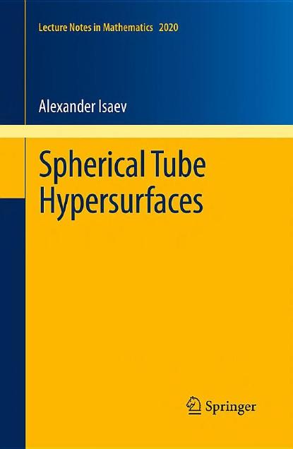 Spherical Tube Hypersurfaces (Lecture Notes in Mathematics 2020)