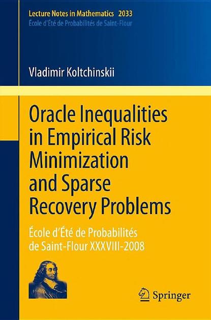 3642221467 - Oracle Inequalities in Empirical Risk Minimization and Sparse Recovery Problems (Lecture Notes in Mathematics, 2033)