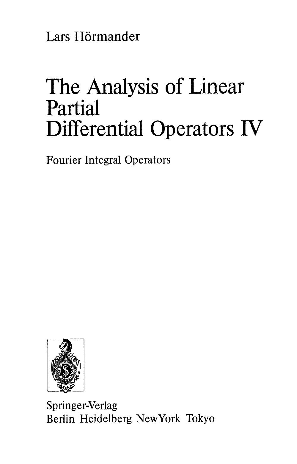 1_DcA1p2xL_The Analysis of Linear Partial Differential Operators IV, Fourier Integral Operators (Lars Hormander) (Z-Library)