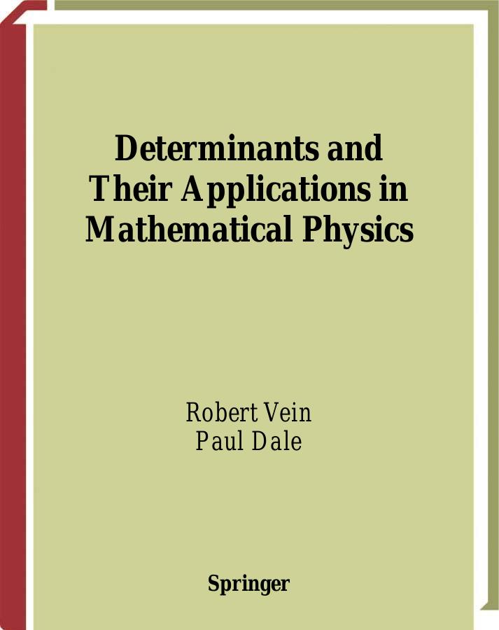 1_Ev7sddDP_Determinants and Their Applications in Mathematical Physics - R. Vein, P. Dale