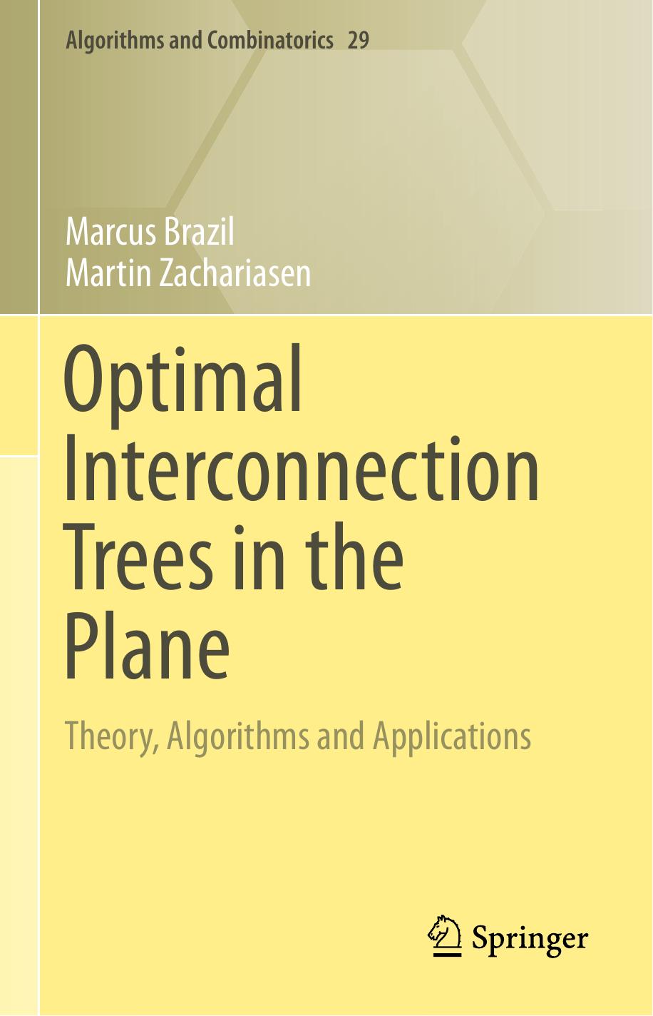 1_Nnzy108d_Algorithms and Combinatorics 29 - Optimal Interconnection Trees in the Plane-Theory, Algorithms and Applications