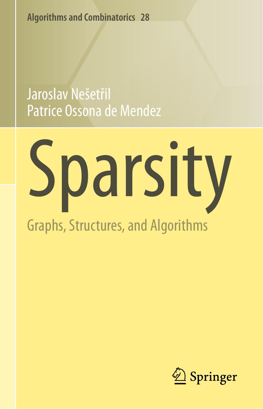 1_C7k83Mpg_Algorithms and Combinatorics 28 - Sparsity-Graphs, Structures, and Algorithms